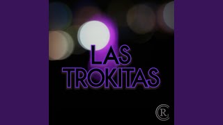 Las Trokitas feat Alvario [upl. by Annaihs]