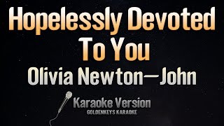 Hopelessly Devoted To You  Olivia NewtonJohn From quotGreasequot Karaoke [upl. by Glavin]