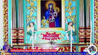 28 SEPTEMBER 2024 0400PM LIVE HOLY MASS  വിശുദ്ധ കുർബാന  VALLARPADAM SHRINE BASILICA [upl. by Ruy]