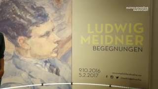 Film zur Eröffnung der Ausstellung quotLudwig Meidner  Begegnungenquot [upl. by Aramoj]