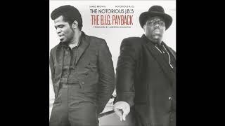 Notorious BIG  James Brown  The Notorious JBs BIG Payback  Amerigo Gazaway Full Album [upl. by Mit]