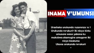 Inama yumunsiDore ikintu1 gusa kizatuma ubona urukundo rwukuri ntukomeze kwiruka inyuma yabasore [upl. by Jammin]