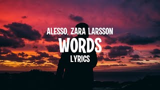 Alesso  Words Feat Zara Larsson Lyrics [upl. by Thane575]