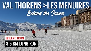 Behind the scenes of skiing 85km long run from Val Thorens to Les Menuires in Les 3 Vallées [upl. by Azilanna85]