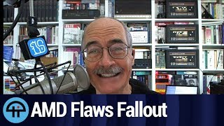 CTS Labs and AMD Chipset Flaws Fallout [upl. by Atteirneh629]