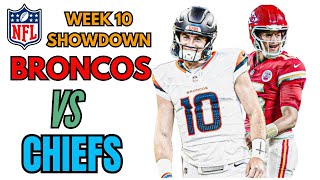 Chiefs vs Broncos  Epic Week 10 Showdown [upl. by Villiers]