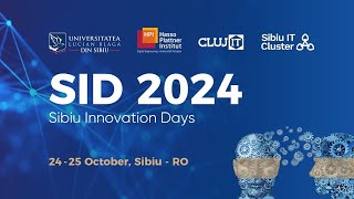 Sibiu Innovation Days SID 2024 Day 2 [upl. by Torr]