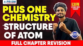 PLUS ONE  CHEMISTRY  FULL CHAPTER REVISION  STRUCTURE OF ATOM [upl. by Yetak]