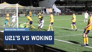 Behind the Scenes Bromley U21s vs Woking [upl. by Ahaelam459]