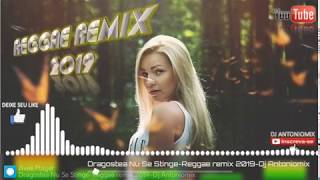 Dragostea Nu Se StingeReggae remix 2019Dj Antoniomix [upl. by Monagan]