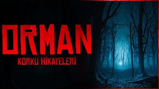 Orman Yaşanmış Korku Hikayeleri [upl. by Naes365]