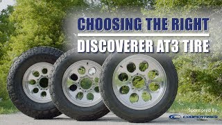 Choosing The Right Cooper Discoverer AT3 Tire  Sponsored Content [upl. by Adamski]