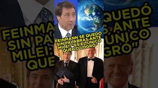 FEINMANN SE QUEDÓ SIN PALABRAS ANTE MILEI quotEL ÚNICO QUE LO LOGRÓ CON TRUMPquot fyp parati argentina [upl. by Stedt]