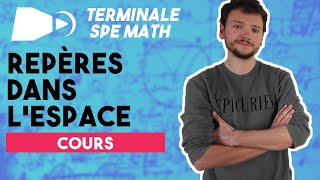 Géométrie  Bases et repères dans lespace  Spé maths  Terminale [upl. by Patrich]