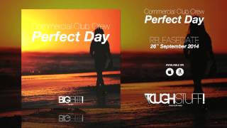 Commercial Club Crew  Perfect Day CHuDazz Remix Edit [upl. by Aramois]