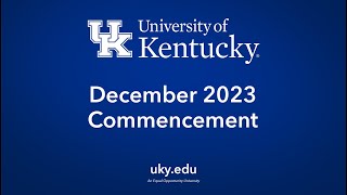 WATCH HERE University of Kentucky December 2023 FRIDAY Commencement Ceremony [upl. by Etnohs60]