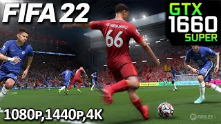 FIFA 22  GTX 1660 Super  1080p 1440p 4K 60Fps  Gameplay Benchmark PC [upl. by Ruthe721]