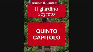 AUDIOLIBRO Il Giardino segreto CAPITOLO 5 [upl. by Tien811]