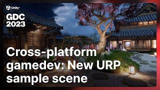 Crossplatform game development with the new URP sample scene  GDC 2023 [upl. by Innep908]