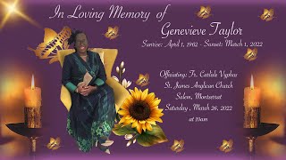 In Loving Memory of Genevieve Taylor March 26 2022 [upl. by Ycak]