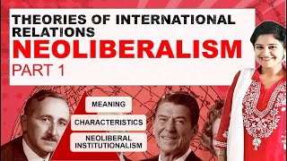 Neoliberalism I Neoliberal Theory I International Relations I PSIR I UGC NET [upl. by Ruberta]