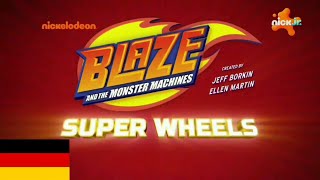 Blaze And The Monster Machines Super Wheels Super Llantas intro 2 Theme in German  Alemán  Deutsch [upl. by Jarrow]