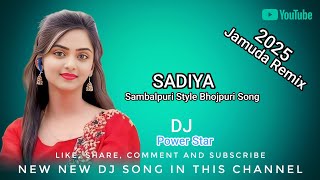 SadhiyaBhojpuriSambalpuri Style Dj Song 2025Jamuda Remix [upl. by Rastus]