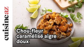 Choufleur caramélisé aigre doux [upl. by Allehs12]