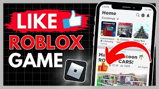 How to like Games on Roblox Mobile  SIMPLE 2023 [upl. by Lemkul]