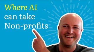 Harnessing the Power of AI for Nonprofits Strategies and Challenges [upl. by Gurtner54]