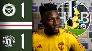 Andre Onana “It’s Painful For All Of Us”  Brentford 11 Man Utd [upl. by Notirb670]