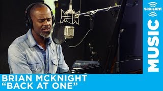 Brian McKnight  quotBack at Onequot Live  SiriusXM  The Blend [upl. by Nesilla245]