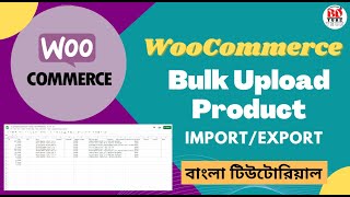 How to Upload Bulk products on Woocommerce in Bangla  Wordpress Woocommerce bulk product import csv [upl. by Sidnala639]