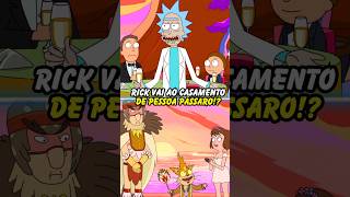 Rick vai ao casamento de pessoa pássaro rickandmorty ricksanchez morty shorts [upl. by Dorice54]