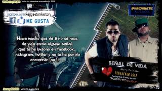 Ñejo amp Dalmata  quotSeñal De Vidaquot Letra ★Reggaeton 2013★DALE ME GUSTA✔ [upl. by Ermengarde165]