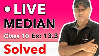 Class 10 MEDIAN  Ex 133  Explained and solved in LIVE class [upl. by Jaquiss]