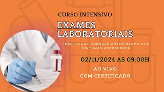 Curso Intensivo de Exames Laboratoriais  Aprenda a correlacionar Sintomas e Biomarcadores  AO VIVO [upl. by Marleah550]