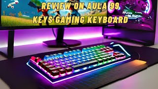 AULA 99 Keys Gaming Keyboard The Perfect RGB Mechanical Keyboard [upl. by Ecinrev]