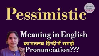 pessimistic meaning l meaning of pessimistic l pessimistic ka hindi main matlab hota hai l vocabular [upl. by Aurelius]