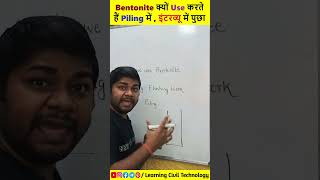 Bentonite क्यों Use करते हैं Piling में  इंटरव्यू में पुछा education interview engineering [upl. by Neyrb661]