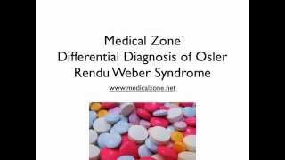 Medical Zone  Differential Diagnosis of Osler Rendu Weber Syndrome [upl. by Pierpont]