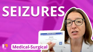 Seizures  MedicalSurgical  Nervous System  LevelUpRN [upl. by Reel623]