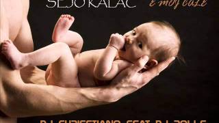 Sejo Kalac  E Moj Cale DJ Chrisstiano Feat DJ Polle Remix 2012 [upl. by Alludba]