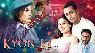 Kyon Ki Full Hindi Movie  Salman Khan Kareena Kapoor Rimi Sen  Timeless Romantic Film [upl. by Aicertal]