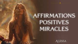 Manifeste Amour amp Miracles ♥ Affirmations Positives ♥ Guérison [upl. by Sage]