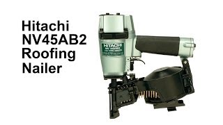 Hitachi NV45AB2 Roofing Nailer [upl. by Attelliw]