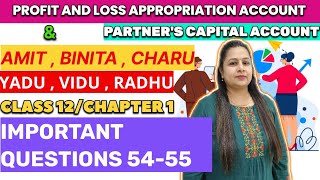 PampL Appropriation Account  Partners Capital Account Questions 5455  Class 12  Chapter 1 [upl. by Enotna]