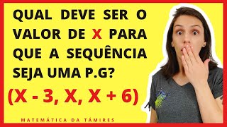 🔥QUAL É O VALOR DE X Progressão Geométrica matematicadatamires [upl. by Muhcon]