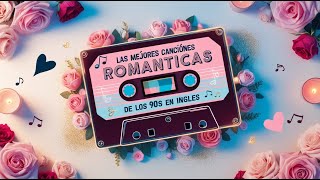 Las Mejores Canciones Romanticas De Los 80s 90s En Ingles [upl. by Nalek]