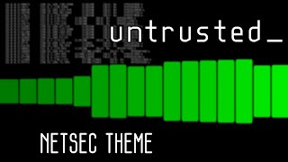 Untrusted Soundtrack  NETSEC theme [upl. by Yllen]